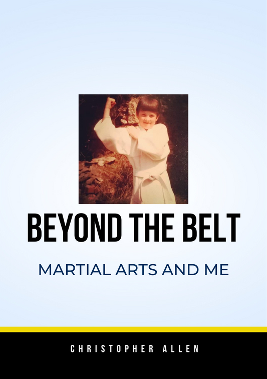 Martial Arts & Me: Book by Shihan Chris - Now Just £10